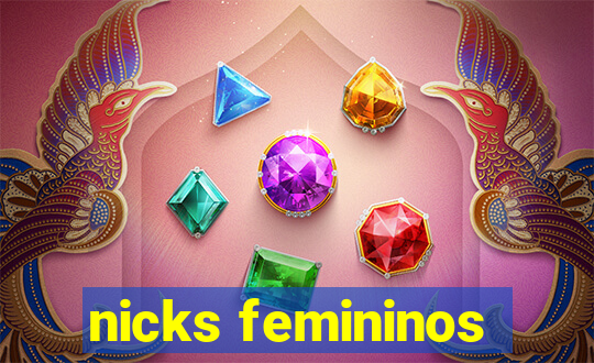 nicks femininos